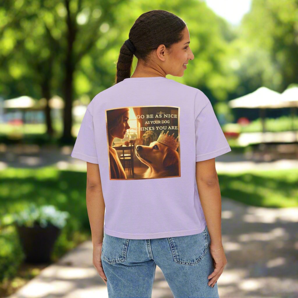 Be as Nice as Your Dog Women's Boxy Tee 🐶❤️