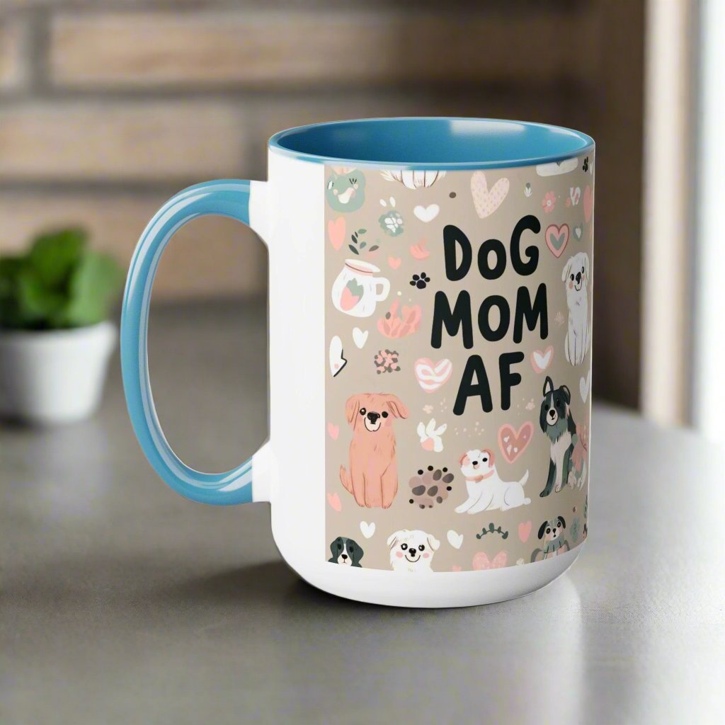 Dog Mom AF Coffee Mug ๐พโ (15oz)