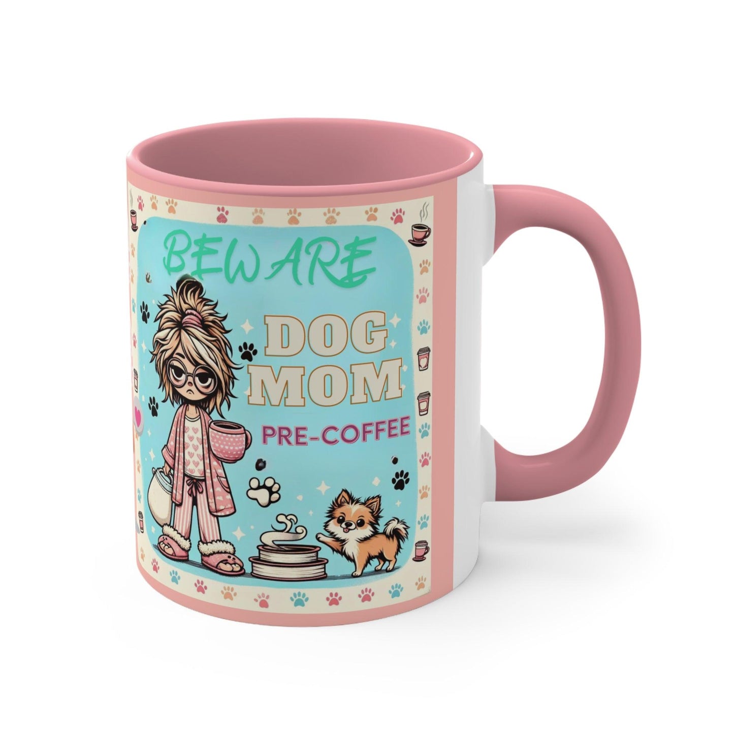Beware Dog Mom Coffee Mug, 11oz