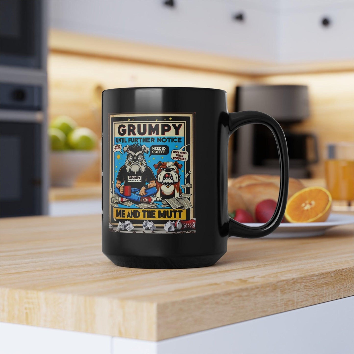 Grumpy Until Further Notice Black Mug βπ€ (11oz, 15oz)