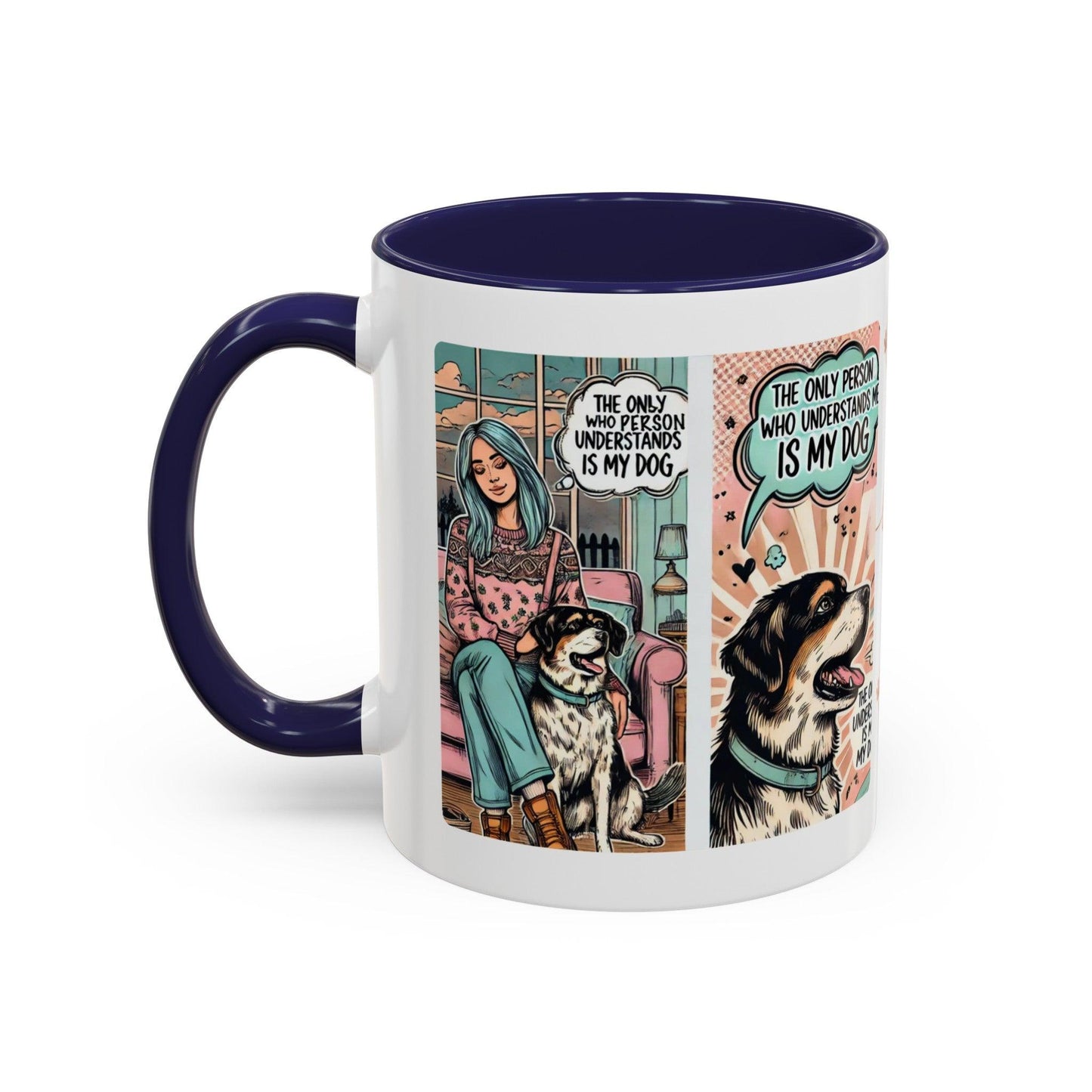 The Only Person Who Understands Me Accent Coffee Mug βπ€
