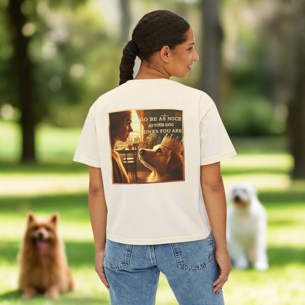 Be as Nice as Your Dog Women's Boxy Tee 🐶❤️