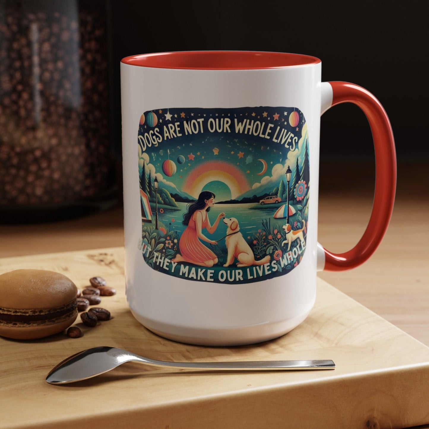 Dogs Make Our Life Whole Accent Coffee Mug πΎβ